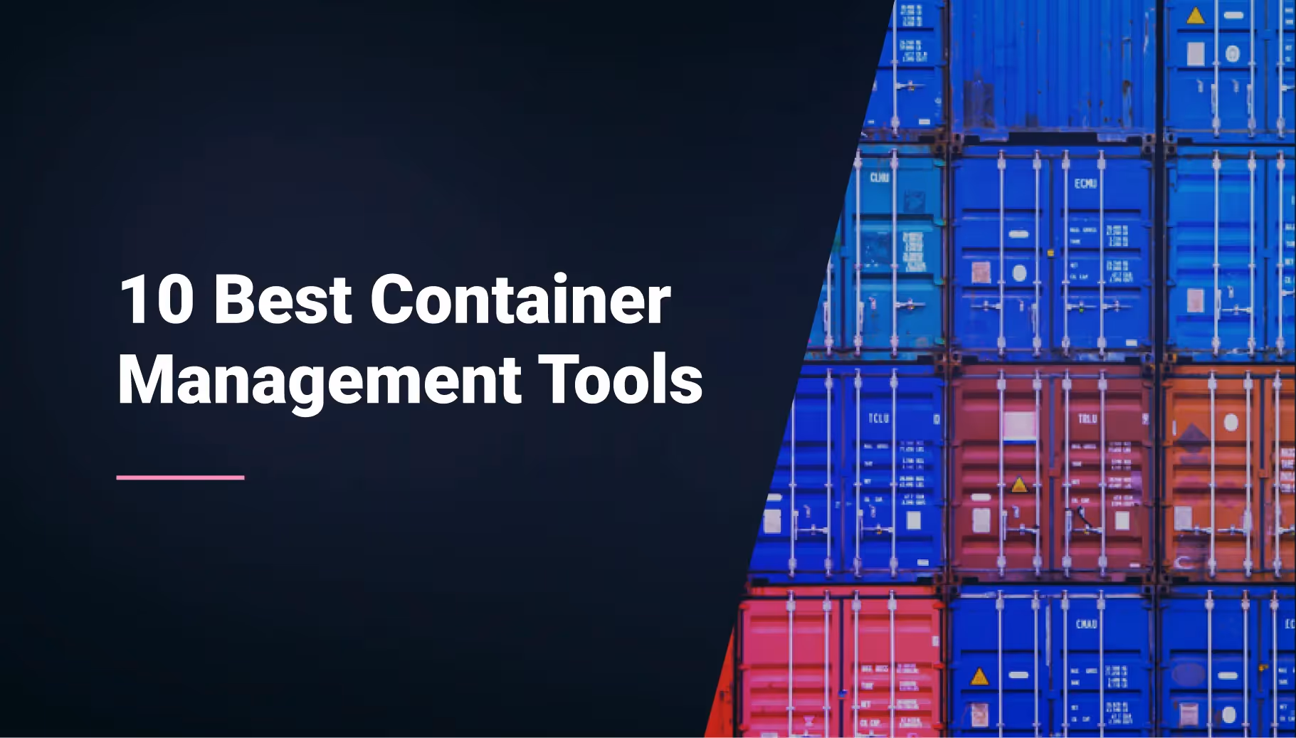 10 best container management tools for the Kubernetes era