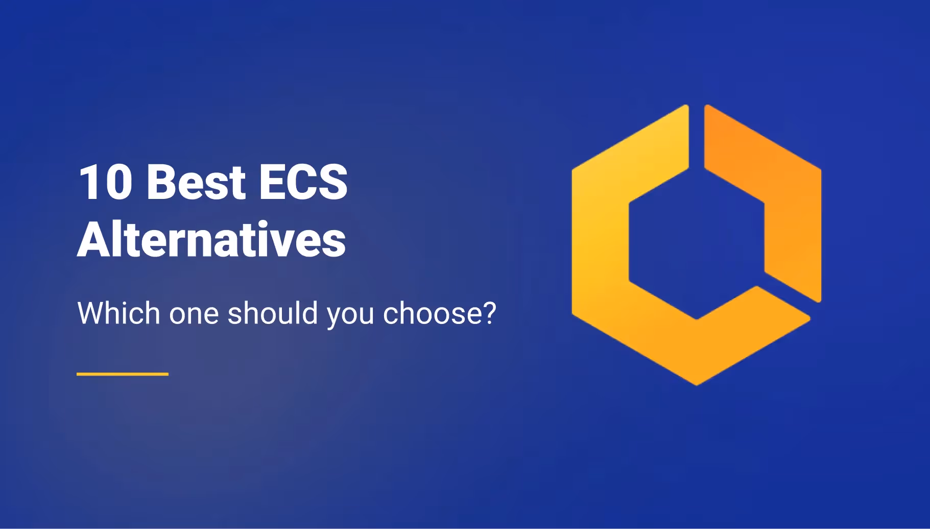10 Best AWS ECS Alternatives: Trade Cloud Lock-In for True Multi-Cloud Flexibility