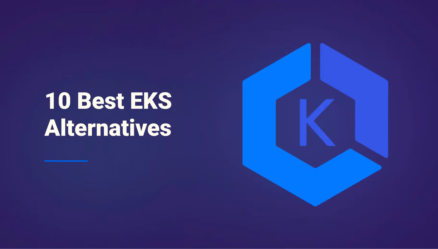 10 Best EKS Alternatives: Ditch Cluster Complexity and Deploy K8s Simply