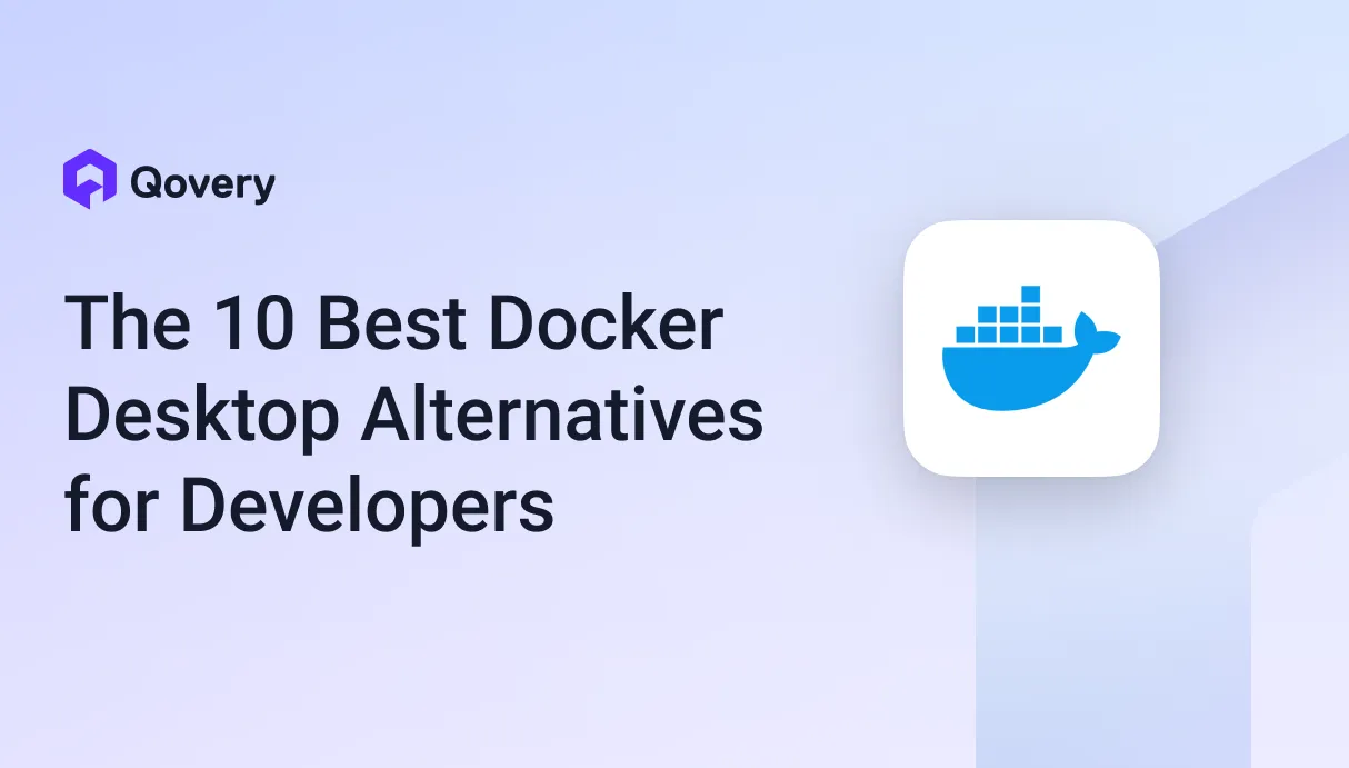 10 Docker Desktop Alternatives: Escape Licensing Fees & Boost Local Dev Performance