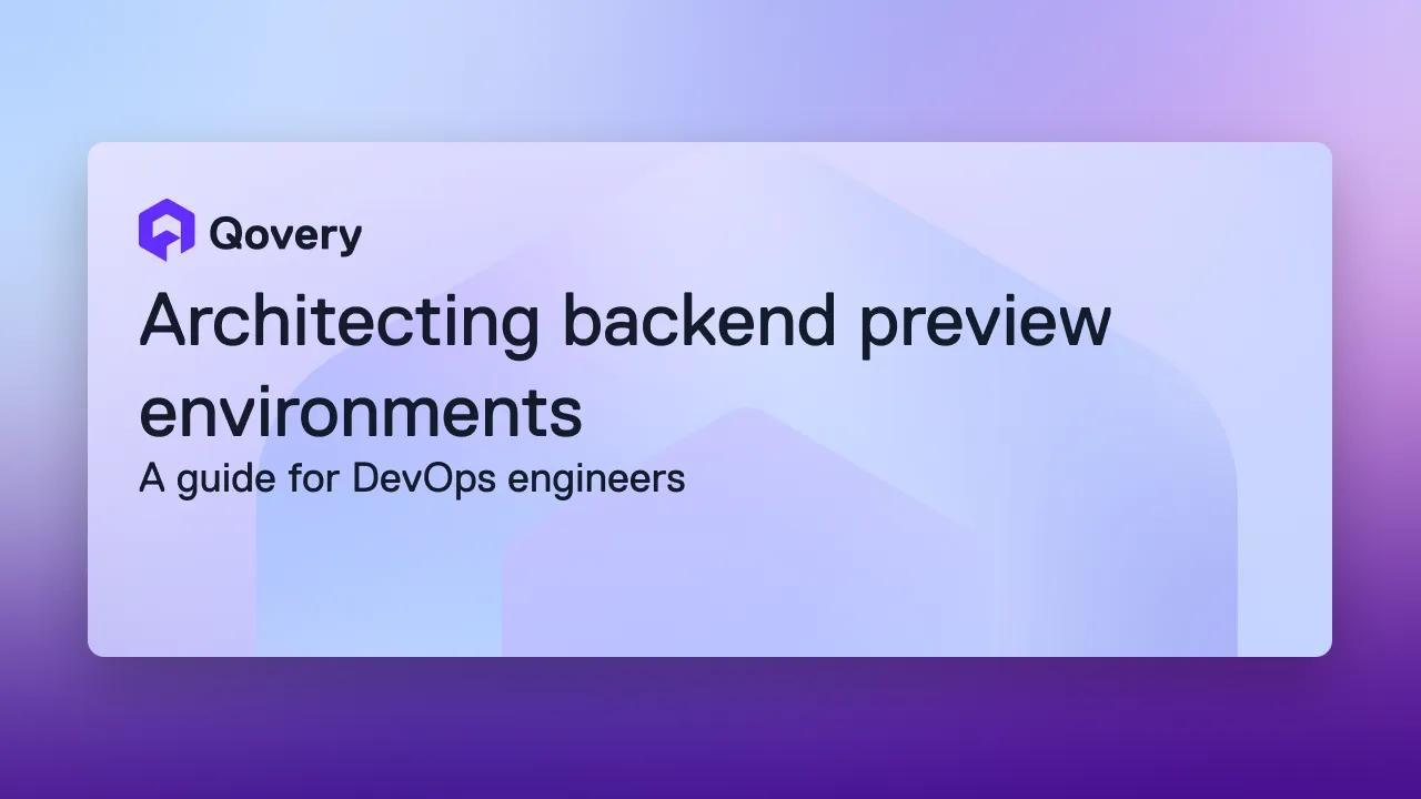 Architecting backend preview environments: A guide for DevOps engineers