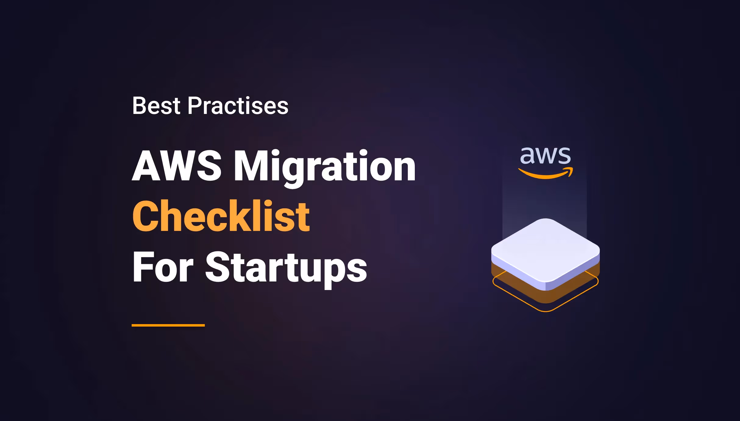 AWS Migration Checklist for Startups: 10 Actionable Best Practices