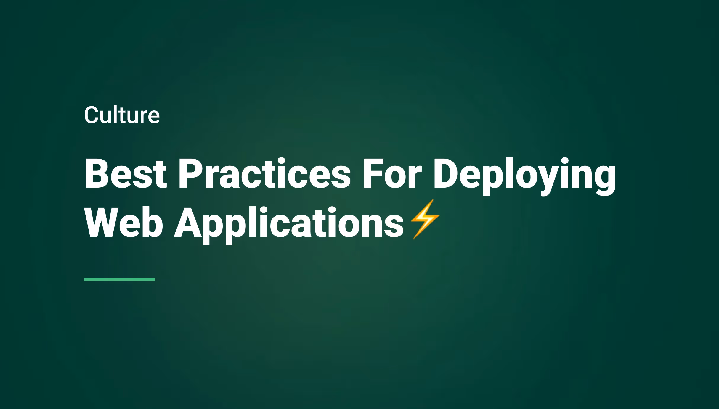 Best Practices for Web Application Deployment: The Zero-Downtime Strategy