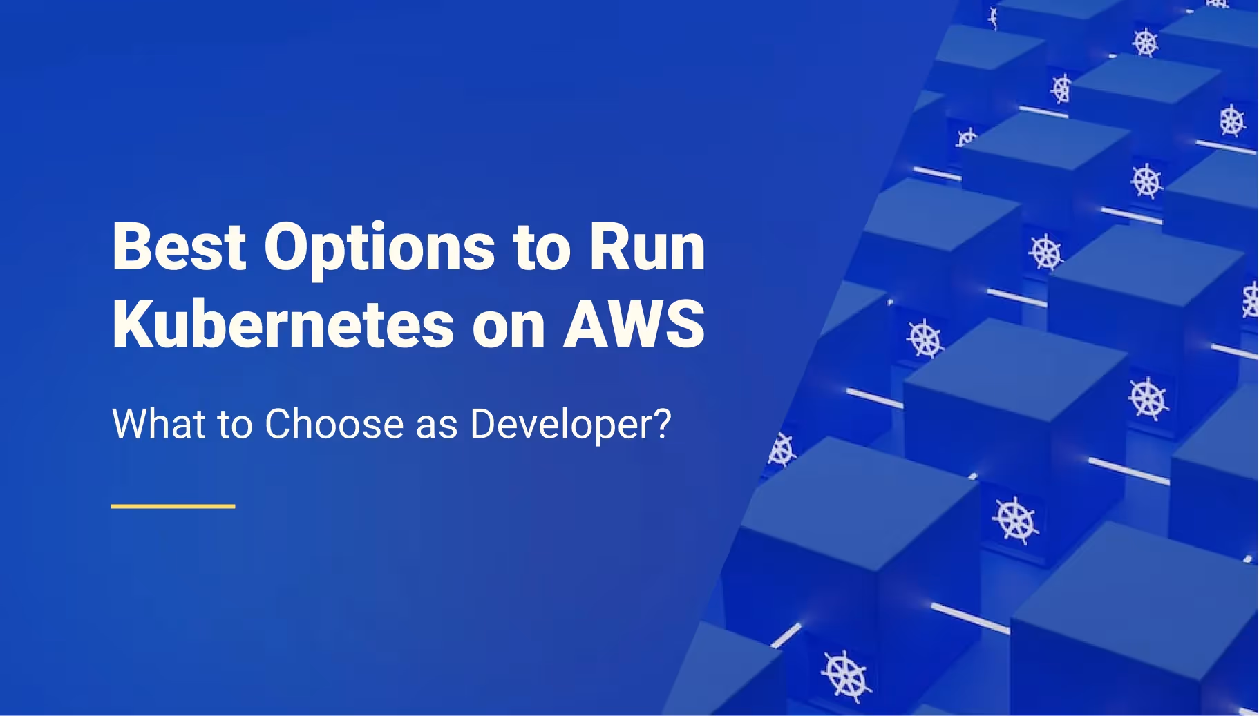 Choosing the Best Options to Run Kubernetes on AWS in 2023
