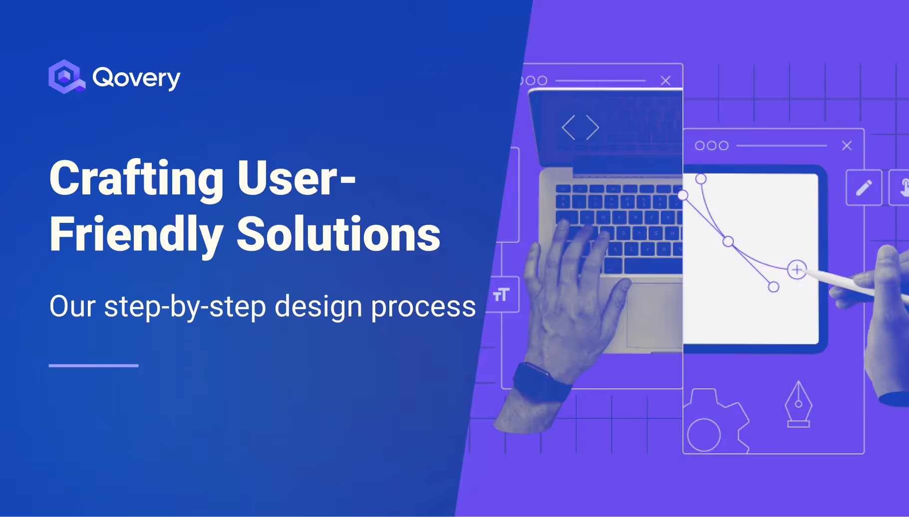 Crafting User-Friendly Solutions: Our Step-by-Step Design Process
