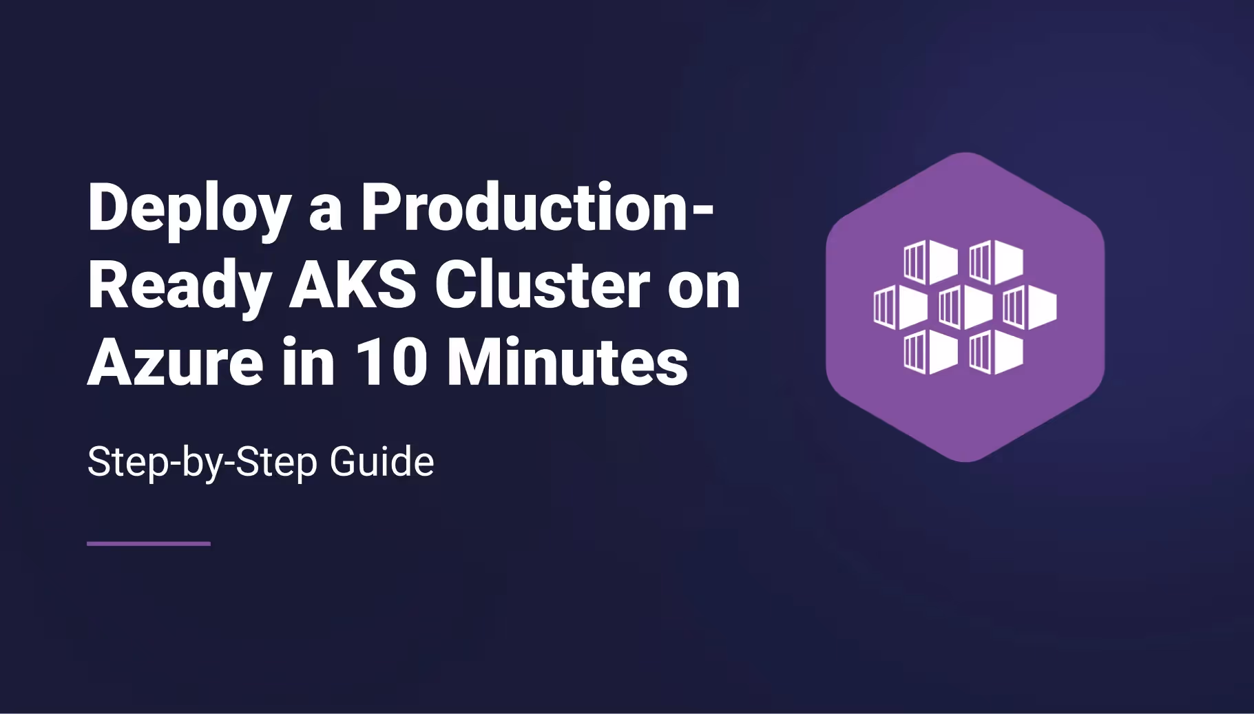 Deploy a Production-Ready AKS Cluster on Azure in 10 Minutes