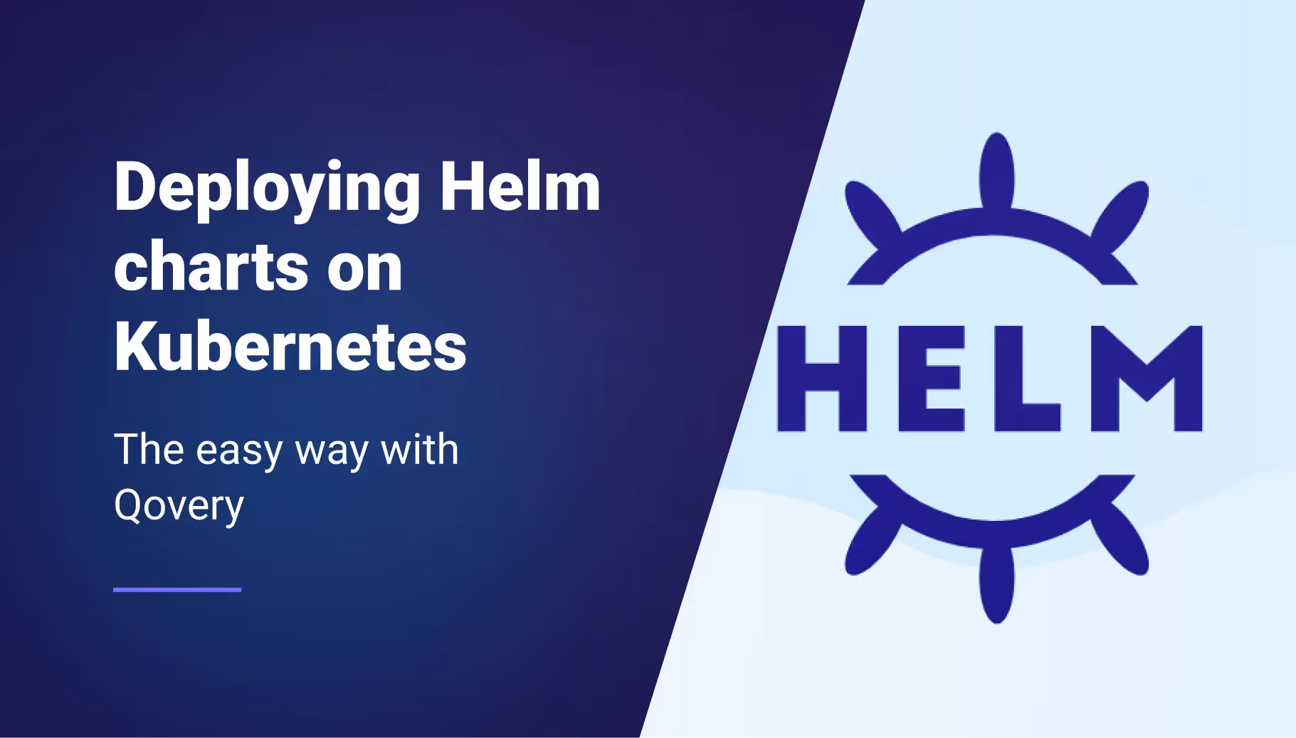 How to Deploy Helm Charts on Kubernetes the Easy Way with Qovery