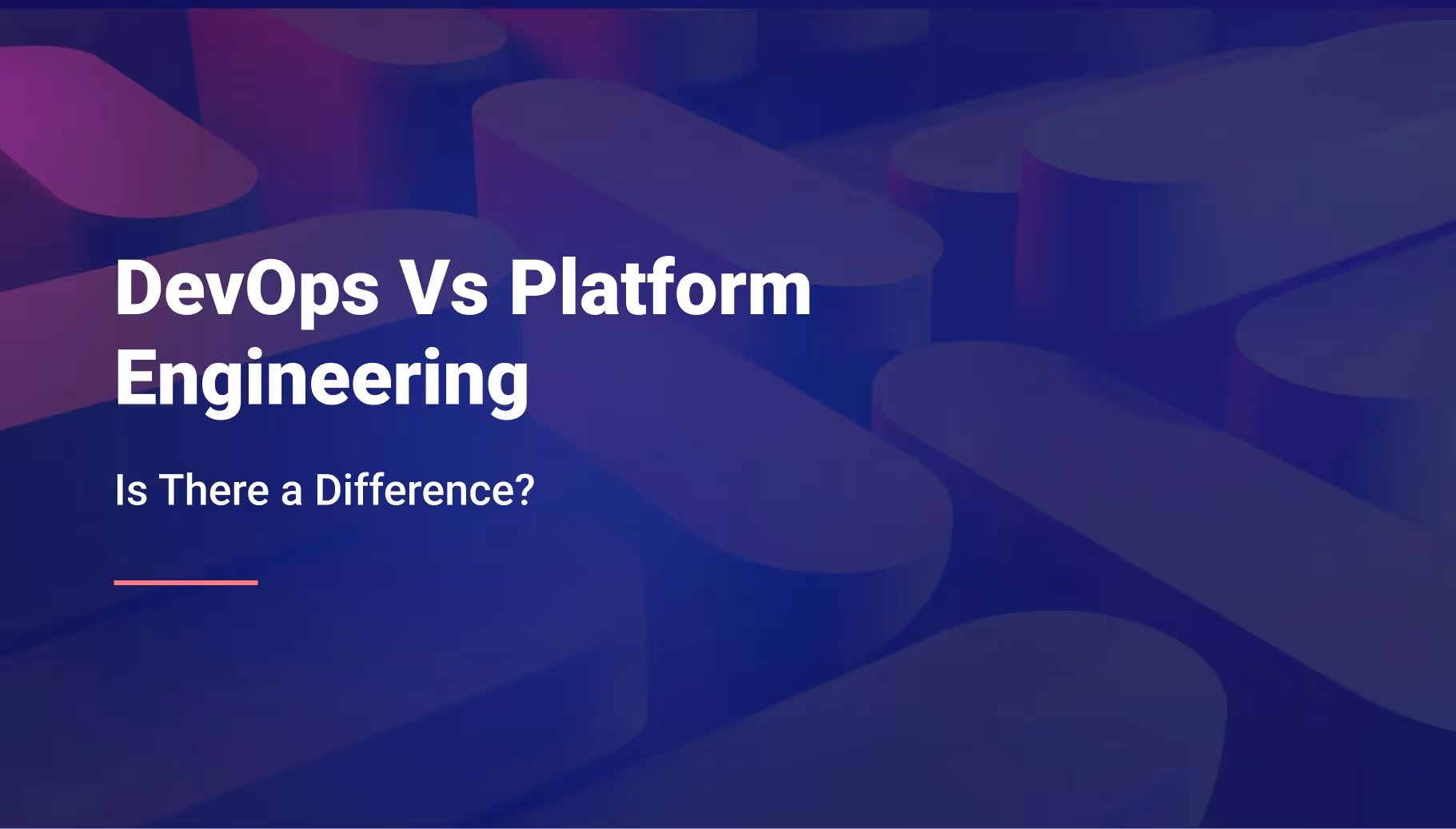 DevOps vs. Platform Engineering: What's the Real Difference?