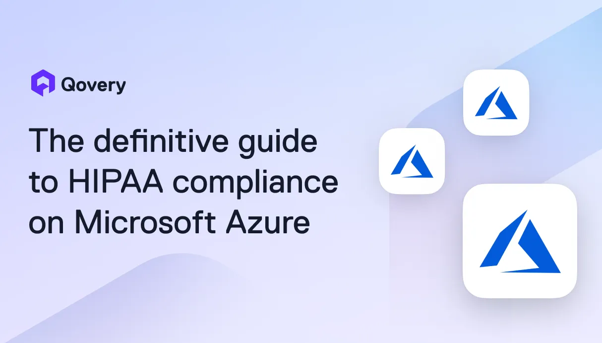 DevOps Guide: Automating HIPAA Compliance on Azure and Qovery