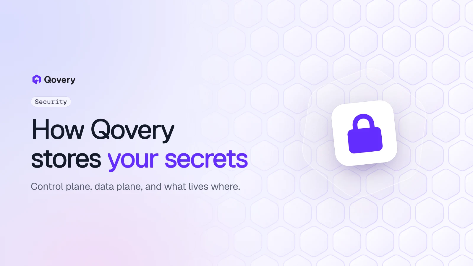 How to Stop Secrets Leaking From Your Deployment Platform, and How Qovery Stores Yours