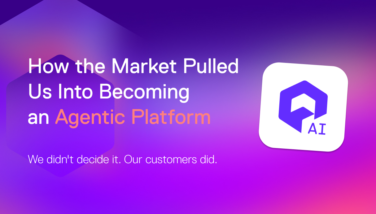 How the market pulled us into becoming an agentic platform