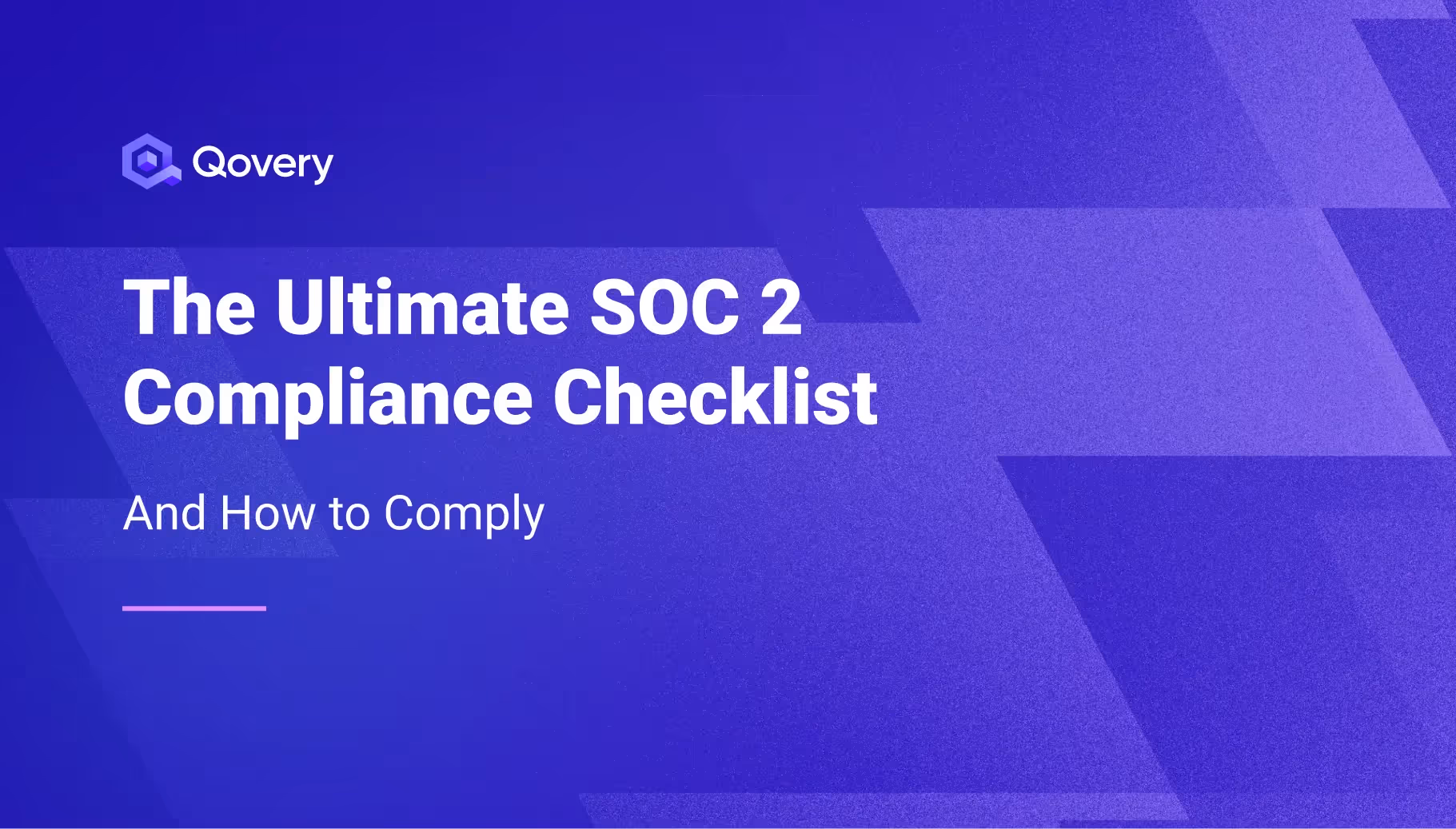 The Ultimate SOC 2 Compliance Checklist & How to Comply