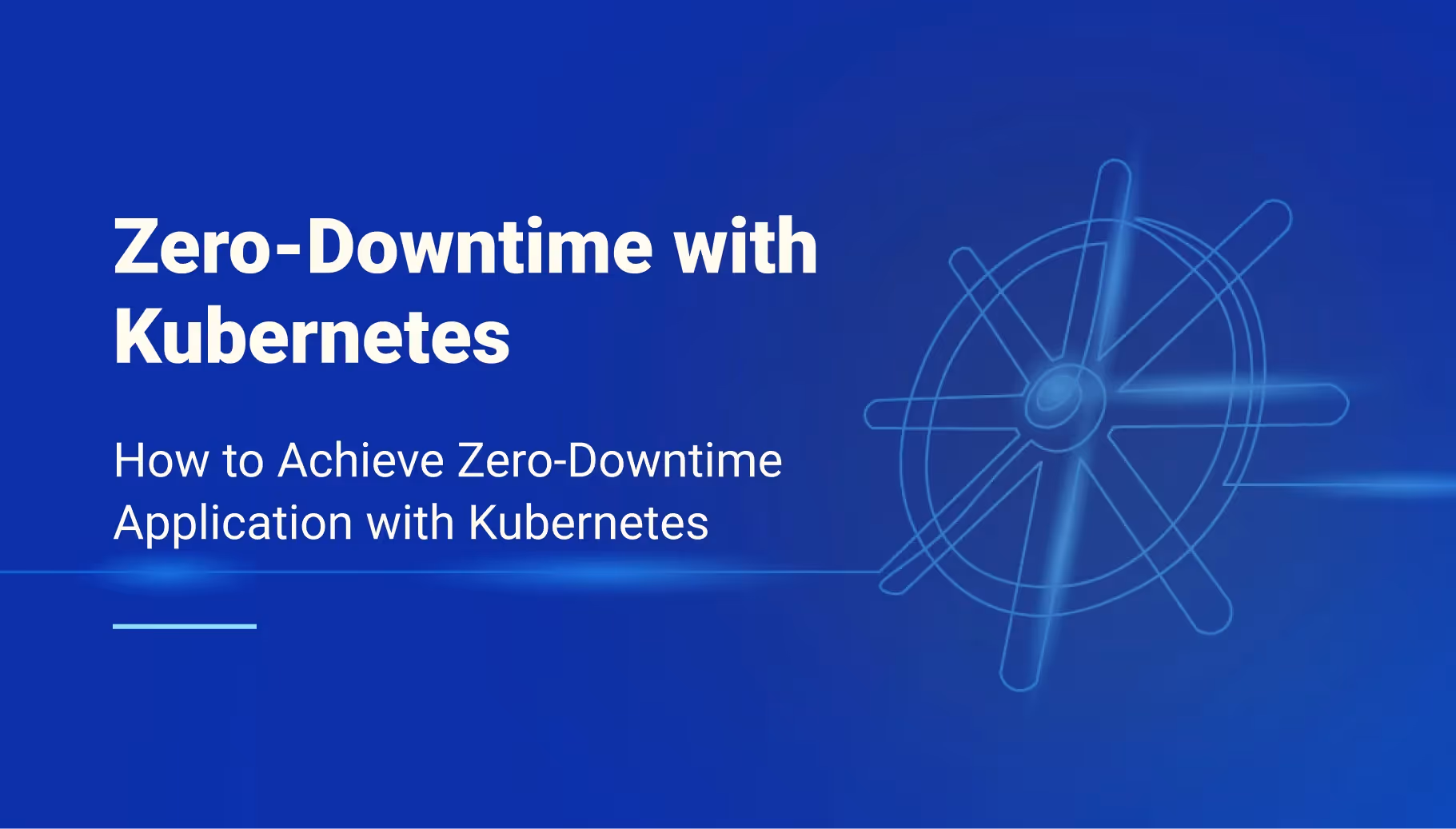 How to achieve zero downtime on kubernetes: a Day-2 architecture guide