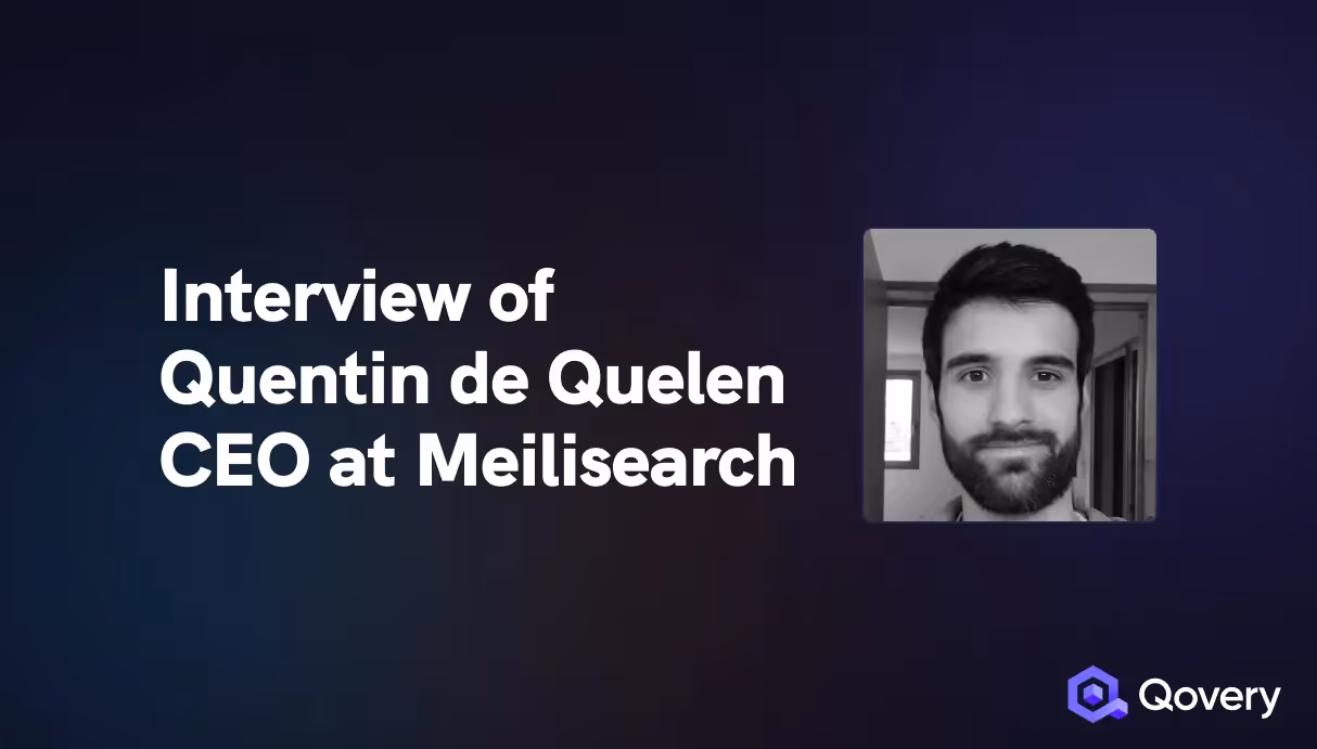 Interview of Quentin de Quelen - CEO of MeiliSearch