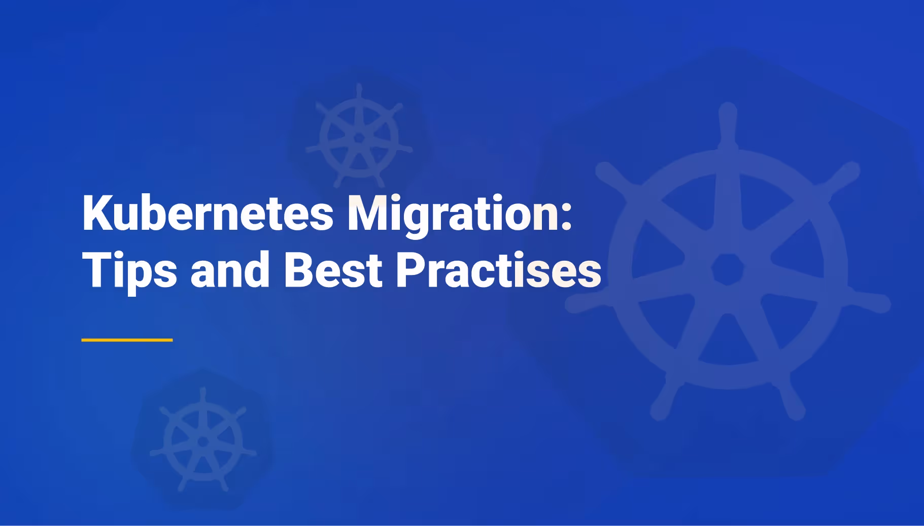 Kubernetes cloud migration strategy & best practises