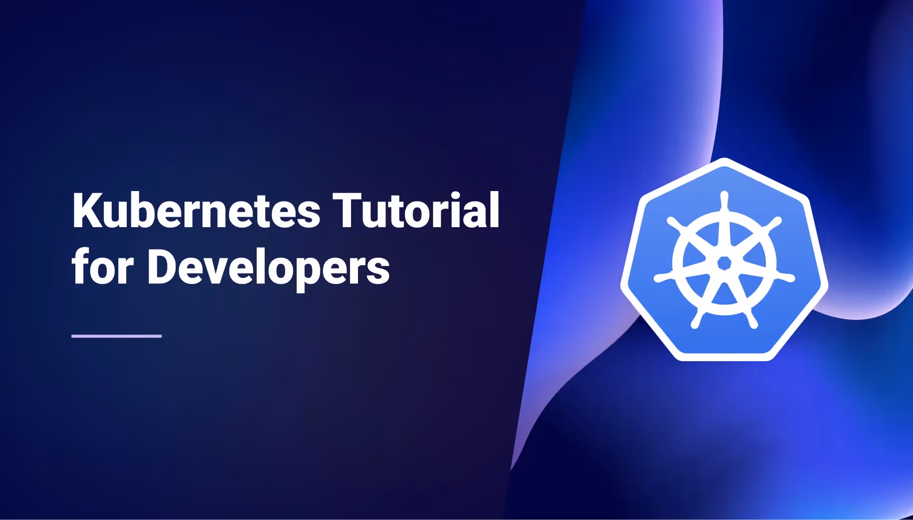 Kubernetes Tutorial for Developers