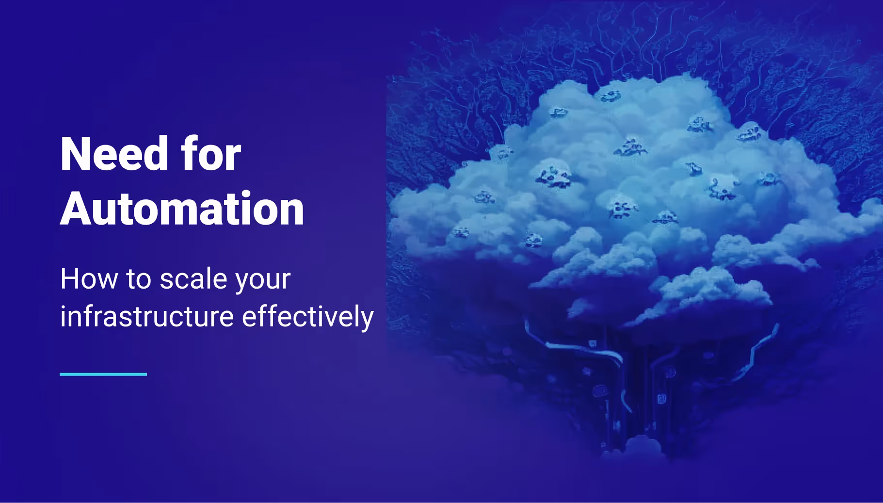 Need for Automation: How to Scale Infrastructure Effectively