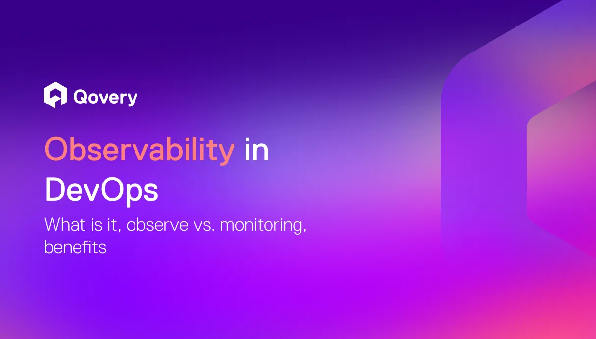 Observability in DevOps: what is it, observe vs. monitoring, benefits