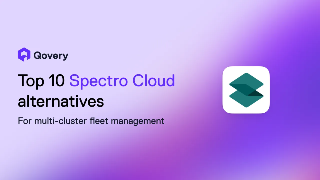 Top 10 Spectro Cloud alternatives for multi-cluster fleet management