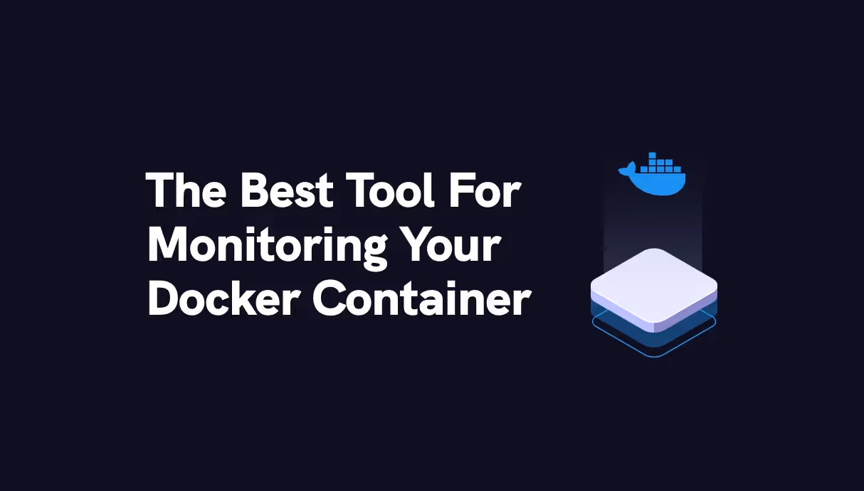 The DevOps Guide to Docker Monitoring: Tools, Best Practices, and Unified Observability