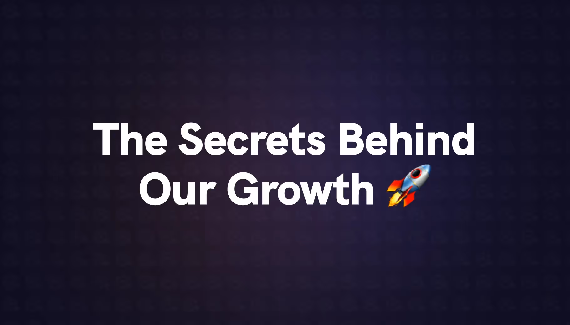 The secrets behind our growth - Customer Success