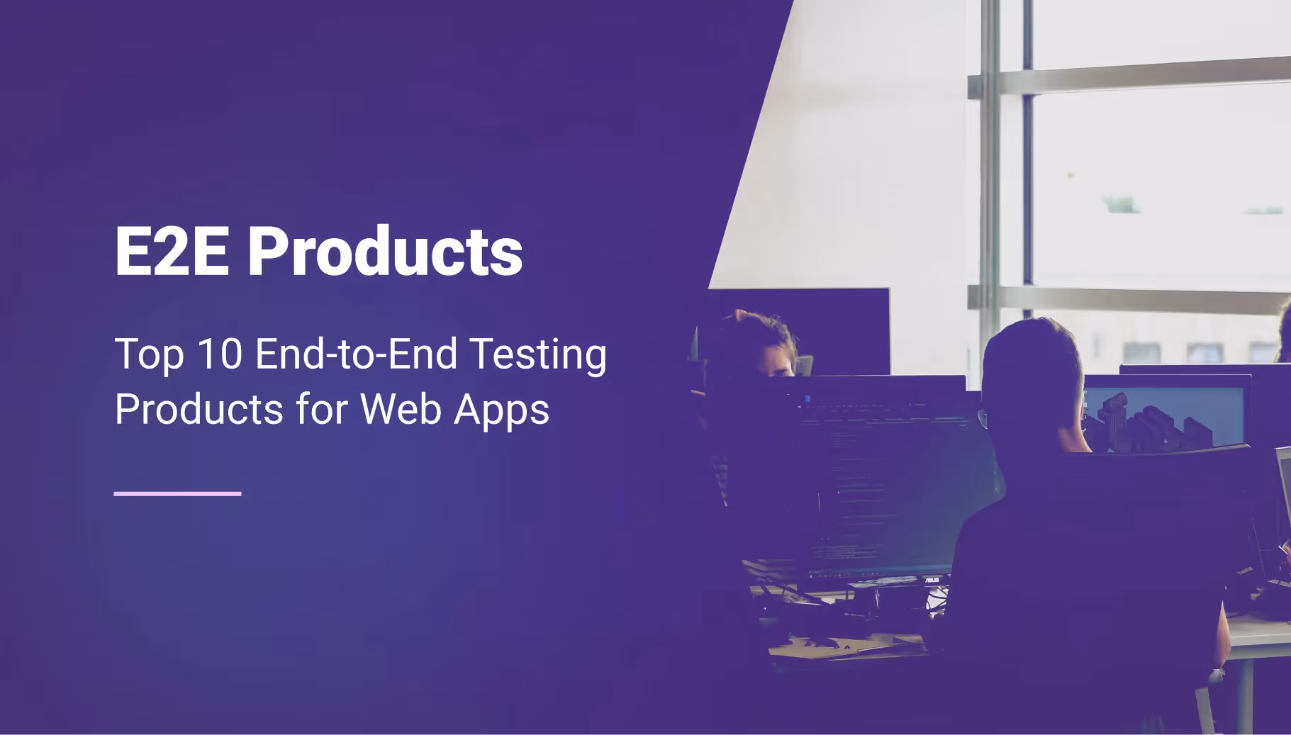 Top 10 End-to-End Testing Products for Web Applications in 2026