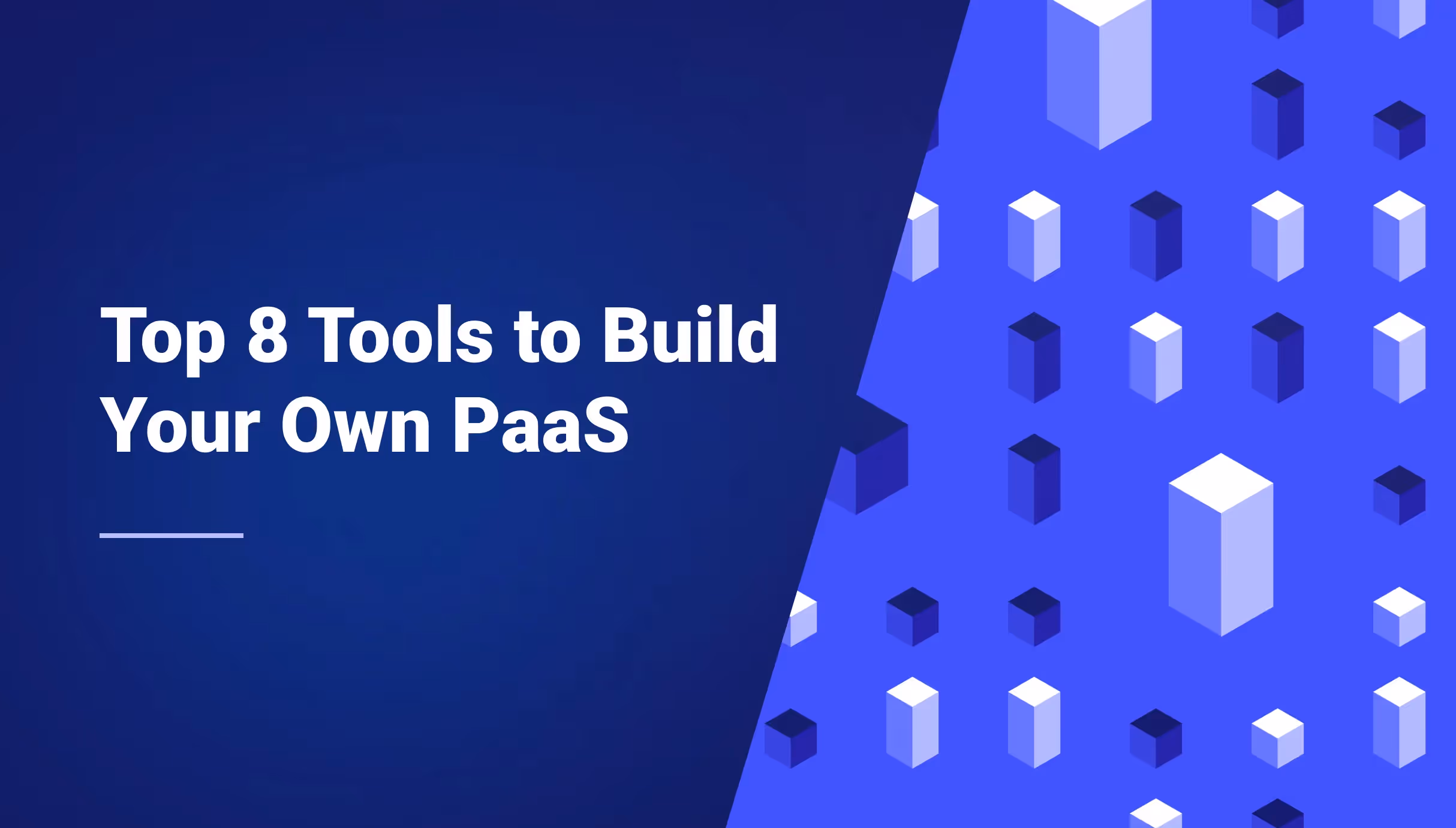 The Top 8 Tools to Build a Zero-Toil PaaS on Your Cloud
