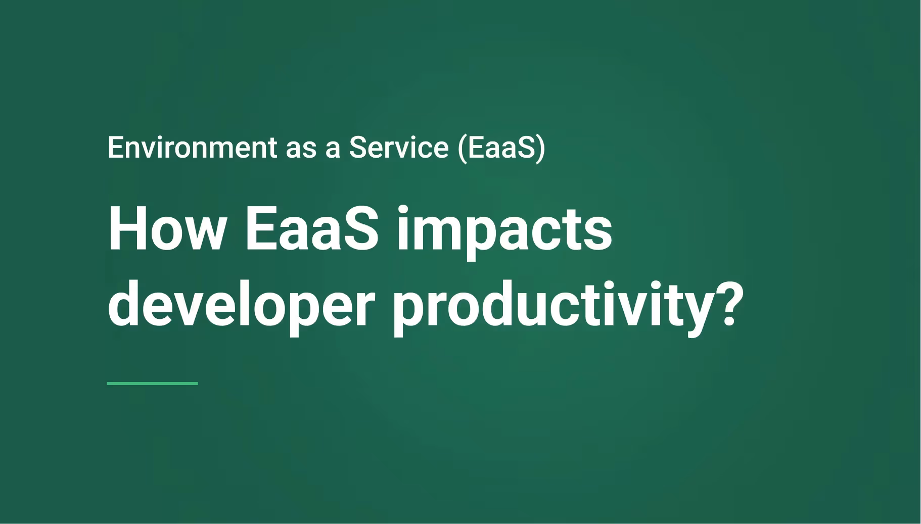 What is Environment as a Service (EaaS) and How is it Impacting Productivity?