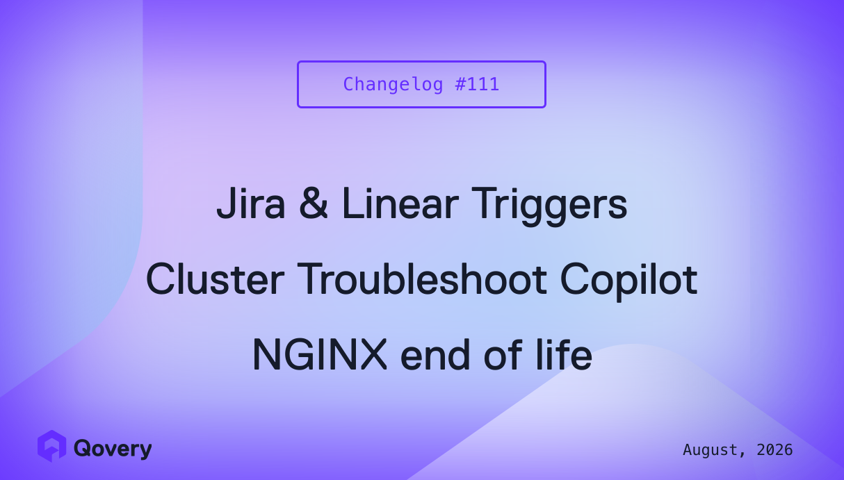 Jira & Linear Triggers, Cluster Troubleshoot Copilot, NGINX End of Life